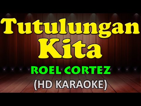 Roel Cortez - TUTULUNGAN KITA
