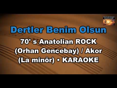Dertler Benim Olsun - 70' s Anatolian ROCK (Orhan Gencebay)-( Akor/Am/La minör)