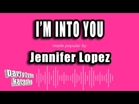 Jennifer Lopez - I'm Into You