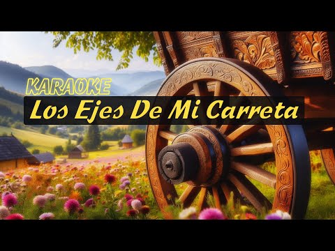 Los Ejes De Mi Carreta