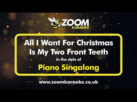 All I Want For Christmas Is My Two Front Teeth