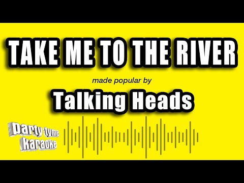 Talking Heads - Take Me To The River