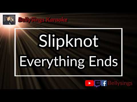 Slipknot - Everything Ends