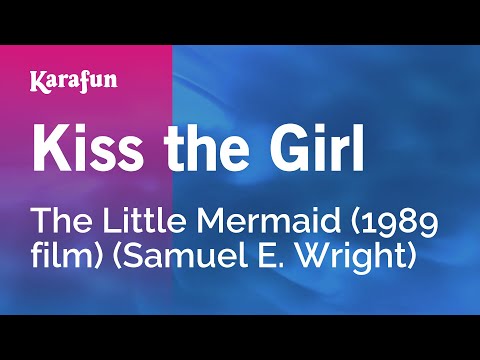 The Little Mermaid (1989 film) (Samuel E. Wright) - Kiss the Girl