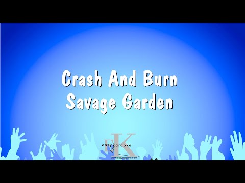 Savage Garden - Crash And Burn
