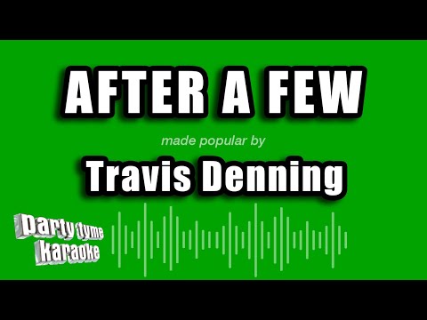 Travis Denning - After A Few