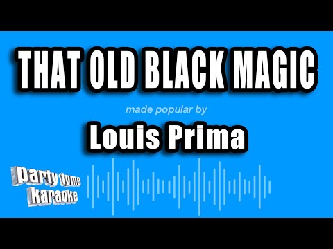 Louis Prima - That Old Black Magic