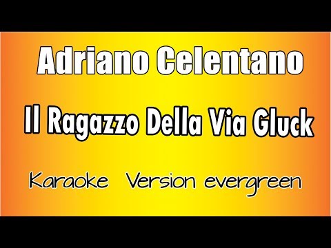 Adriano Celentano - Il Ragazzo della Via Gluck