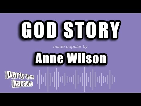 Anne Wilson - God Story