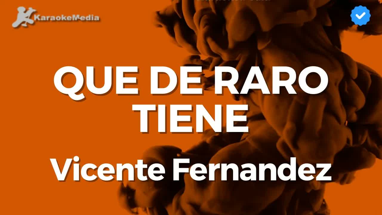 Vicente Fernández - Que de raro tiene