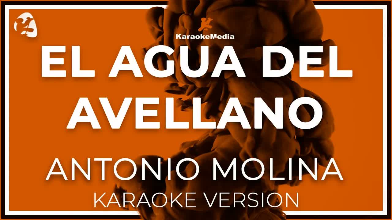 Antonio Molina - El Agua Del Avellano