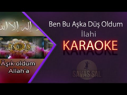 Aşık Oldum Ben Allah'a Huu Karaoke ilahi