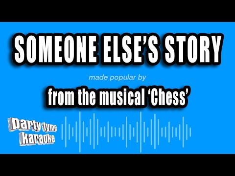 Chess - Someone Else's Story
