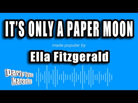 Ella Fitzgerald - It's Only A Paper Moon