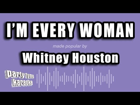 Whitney Houston - I'm Every Woman