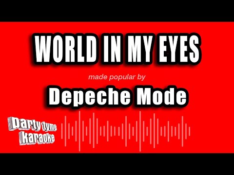 Depeche Mode - World In My Eyes