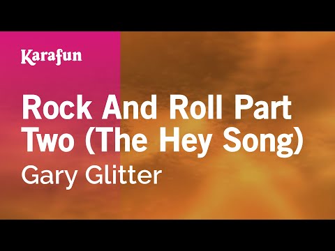 Gary Glitter - Rock and Roll Part Two (The Hey Song)