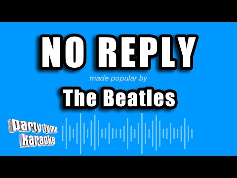 The Beatles - No Reply