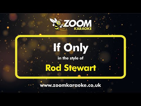 Rod Stewart - If Only
