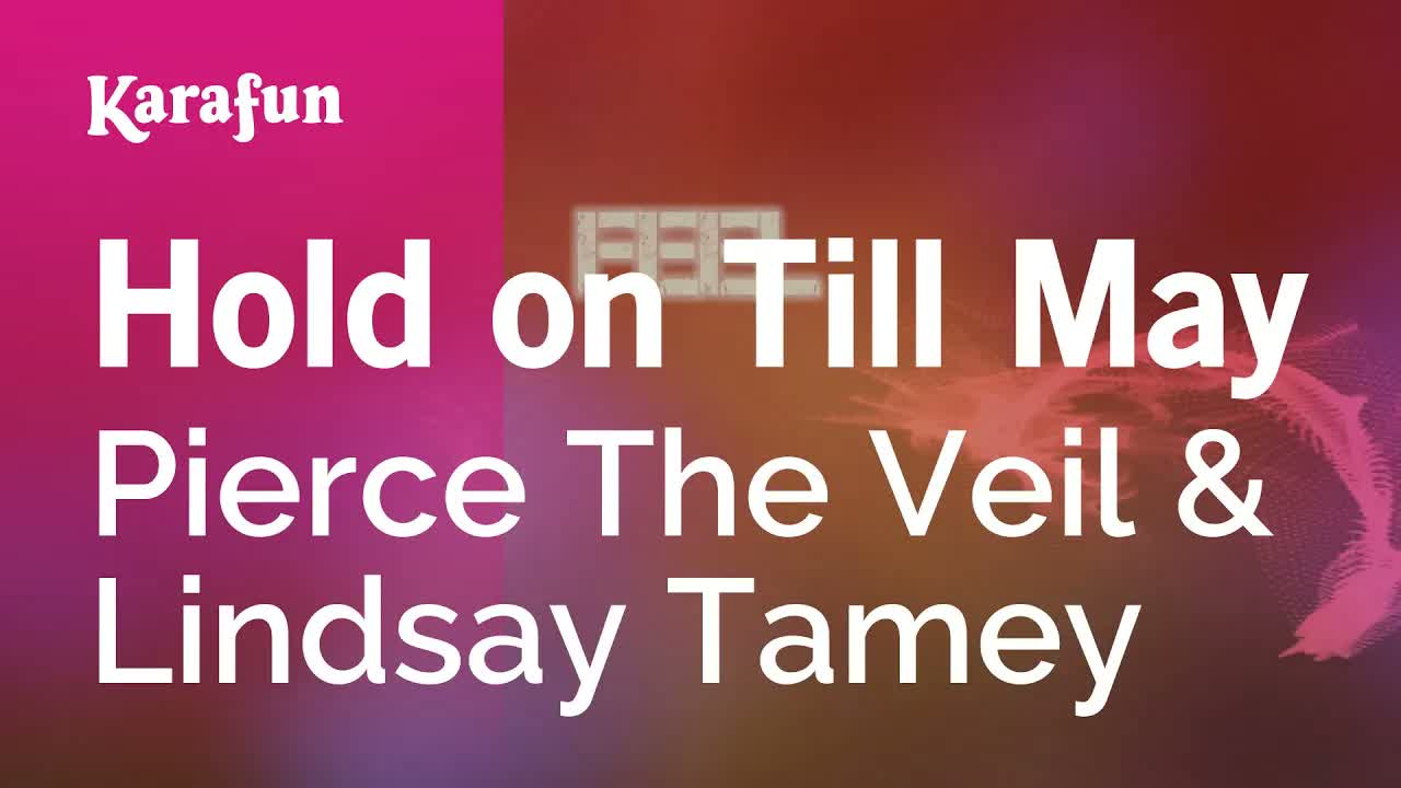 Pierce The Veil & Lindsay Tamey - Hold on Till May