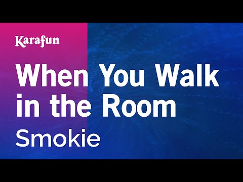 Smokie - When You Walk in the Room