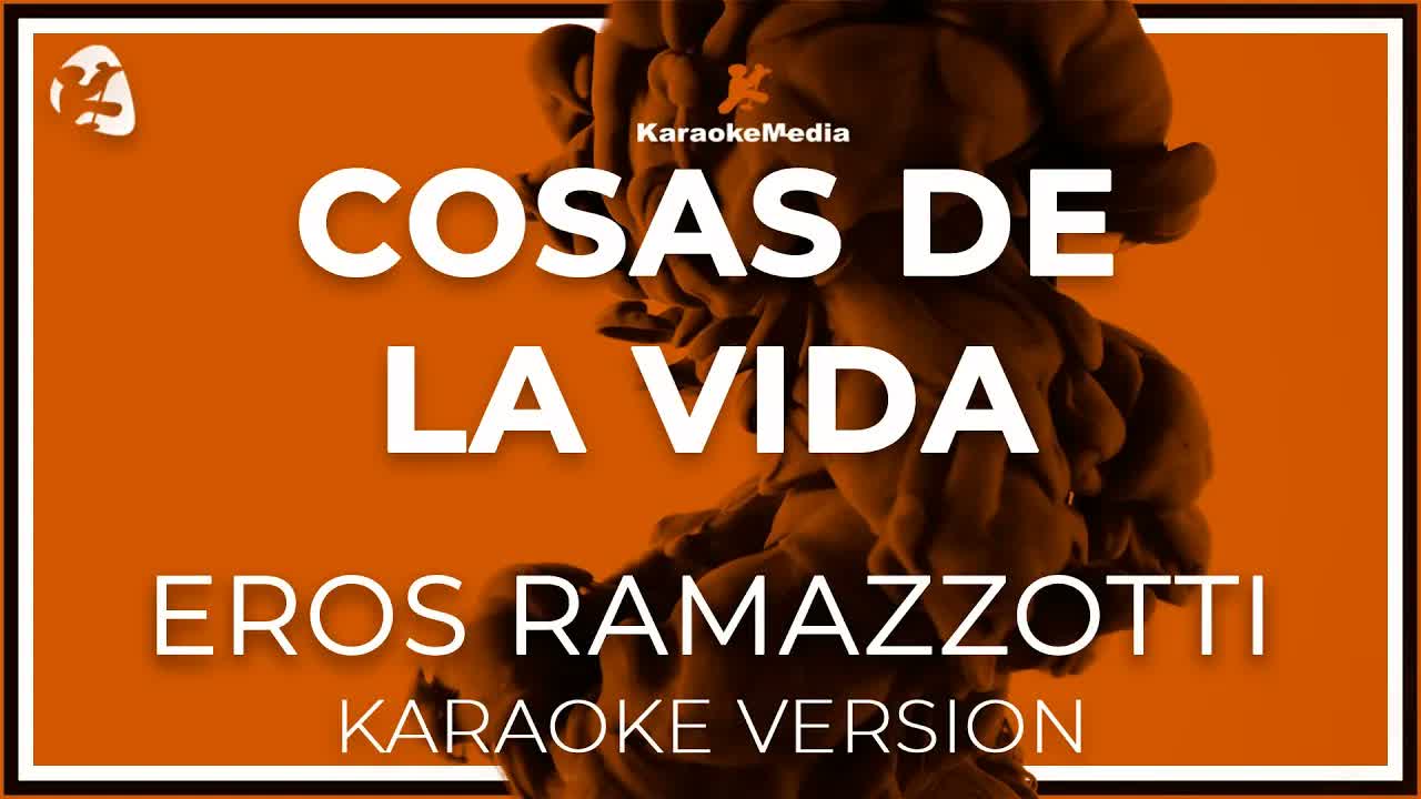 Eros Ramazzotti - Cosas de la vida