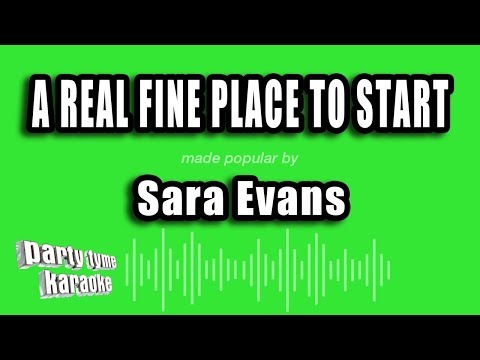 Sara Evans - A Real Fine Place To Start
