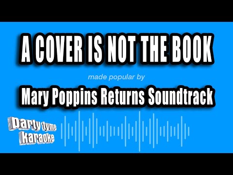 Mary Poppins Returns Soundtrack - A Cover Is Not The Book
