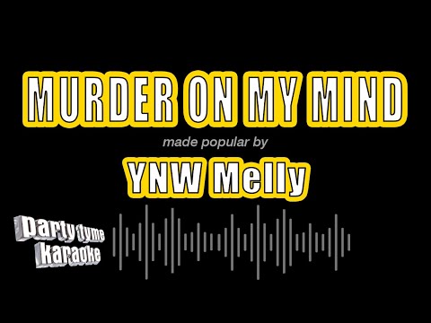YNW Melly - Murder On My Mind