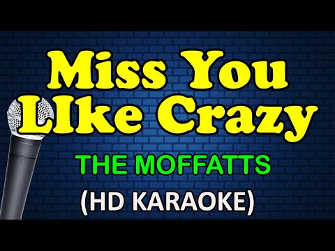 The Moffatts - MISS YOU LIKE CRAZY