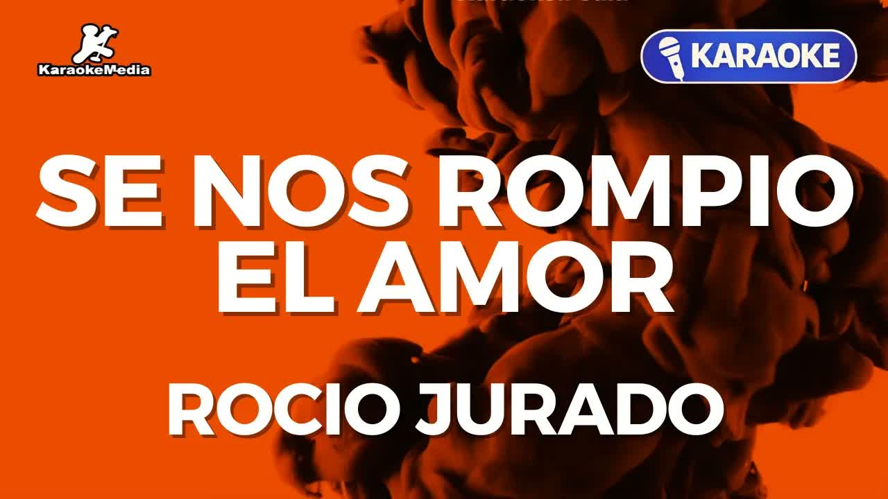 Rocio Jurado - Se nos rompio el amor Instrumental con letra
