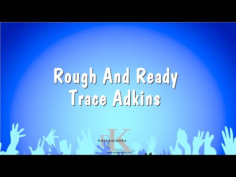 Trace Adkins - Rough And Ready