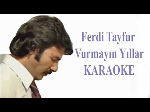 Ferdi Tayfur - Vurmayın Yıllar