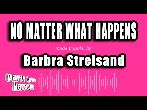 Barbra Streisand - No Matter What Happens