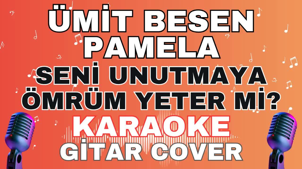 Ümit Besen & Pamela - Seni Unutmaya Ömrüm Yeter mi