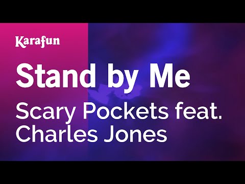 Scary Pockets & Charles Jones - Stand by Me