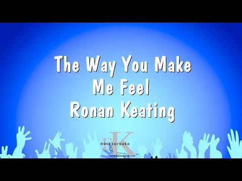 Ronan Keating - The Way You Make Me Feel
