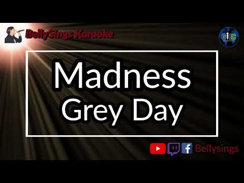 Madness - Grey Day