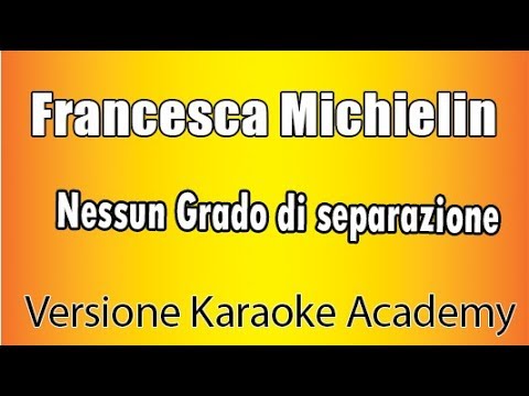 Francesca Michielin - Nessun Grado di separazione