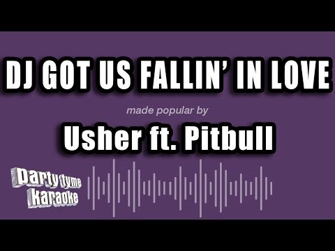 Usher feat. Pitbull - DJ Got Us Fallin' In Love