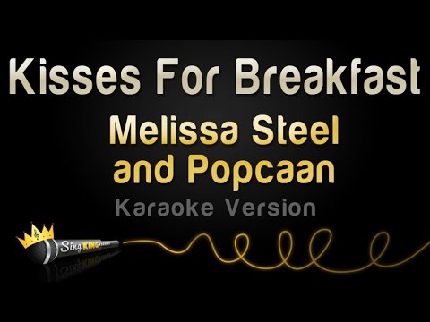 Melissa Steel and Popcaan - Kisses For Breakfast