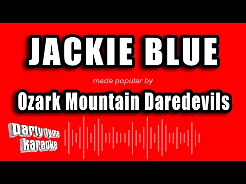 Ozark Mountain Daredevils - Jackie Blue