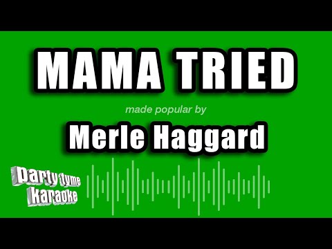 Merle Haggard - Mama Tried