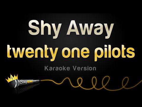 twenty one pilots - Shy Away
