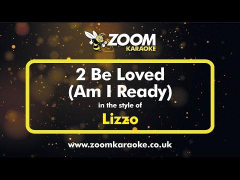 Lizzo - 2 Be Loved (Am I Ready)