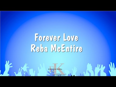 Reba McEntire - Forever Love