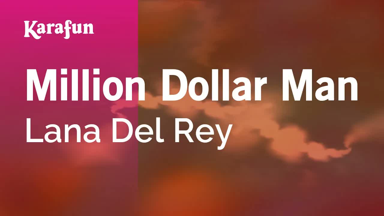 Lana Del Rey - Million Dollar Man