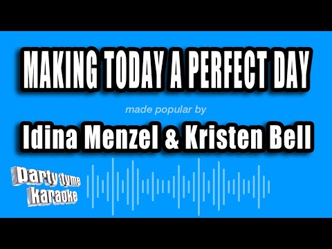 Idina Menzel & Kristen Bell - Making Today A Perfect Day (from 'Frozen Fever')