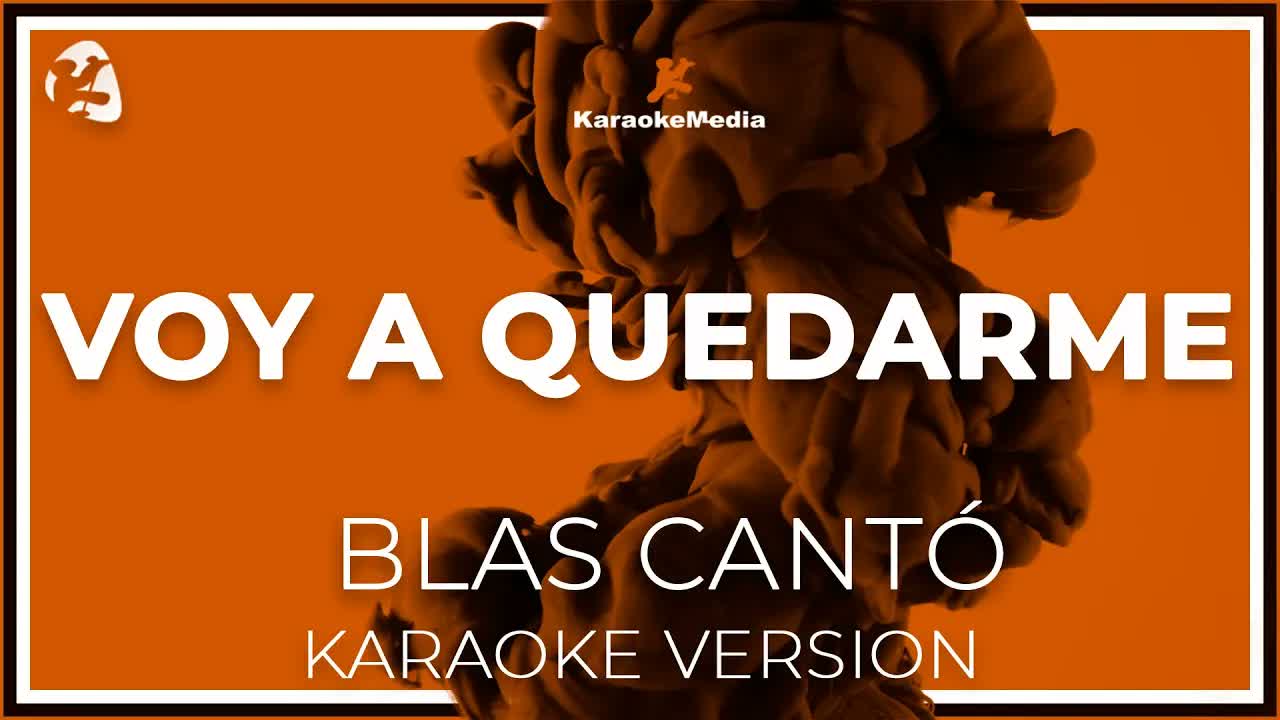 BLAS CANTO - VOY A QUEDARME