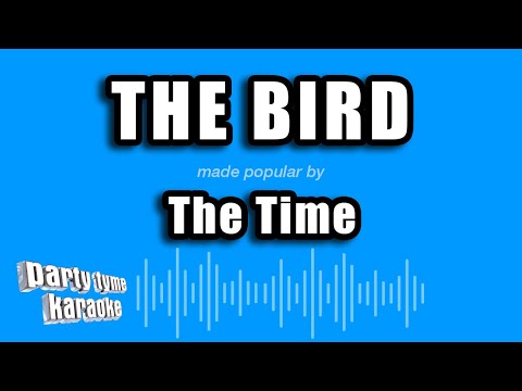 The Time - The Bird
